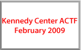 Kennedy Center ACTF February 2009